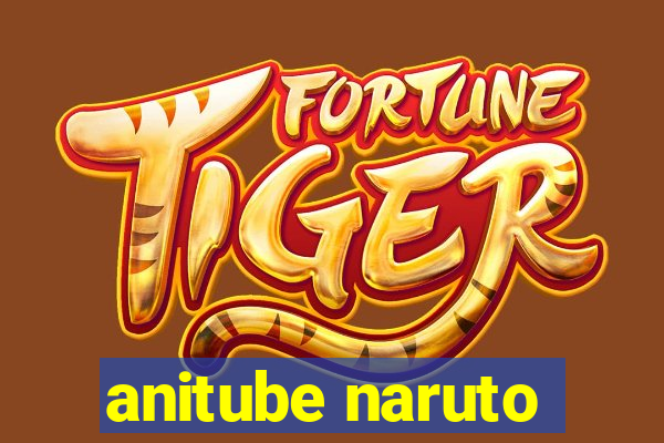 anitube naruto